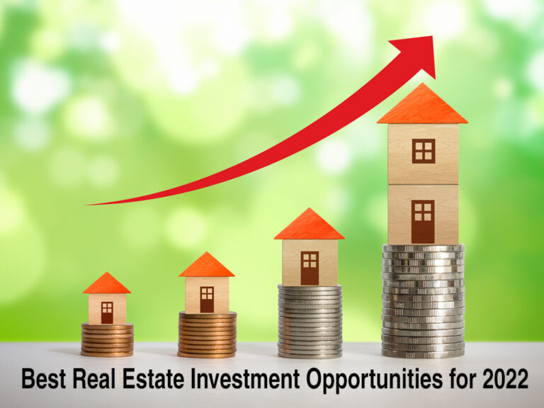 Best Real Estate Investment Opportunities for 2022